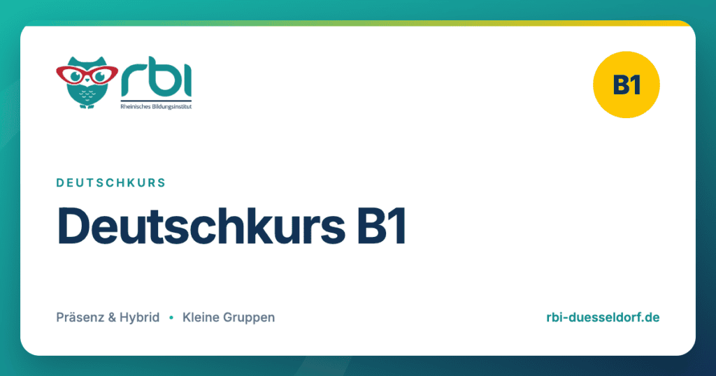 Deutschkurs B1 – Deutschkurs am Rheinischen Bildungsinstitut Düsseldorf
