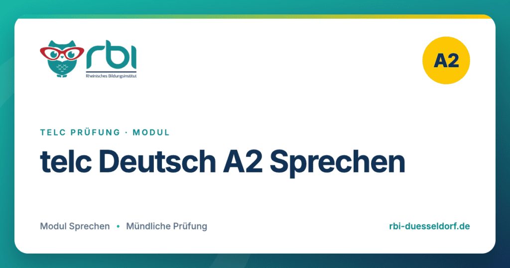 telc Deutsch A2 Sprechen – telc Prüfung · Modul am Rheinischen Bildungsinstitut Düsseldorf