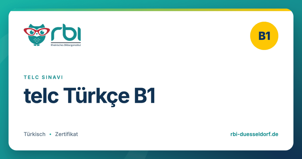 telc Türkçe B1 – telc Sınavı am Rheinischen Bildungsinstitut Düsseldorf